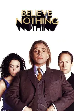 Believe Nothing Season 1