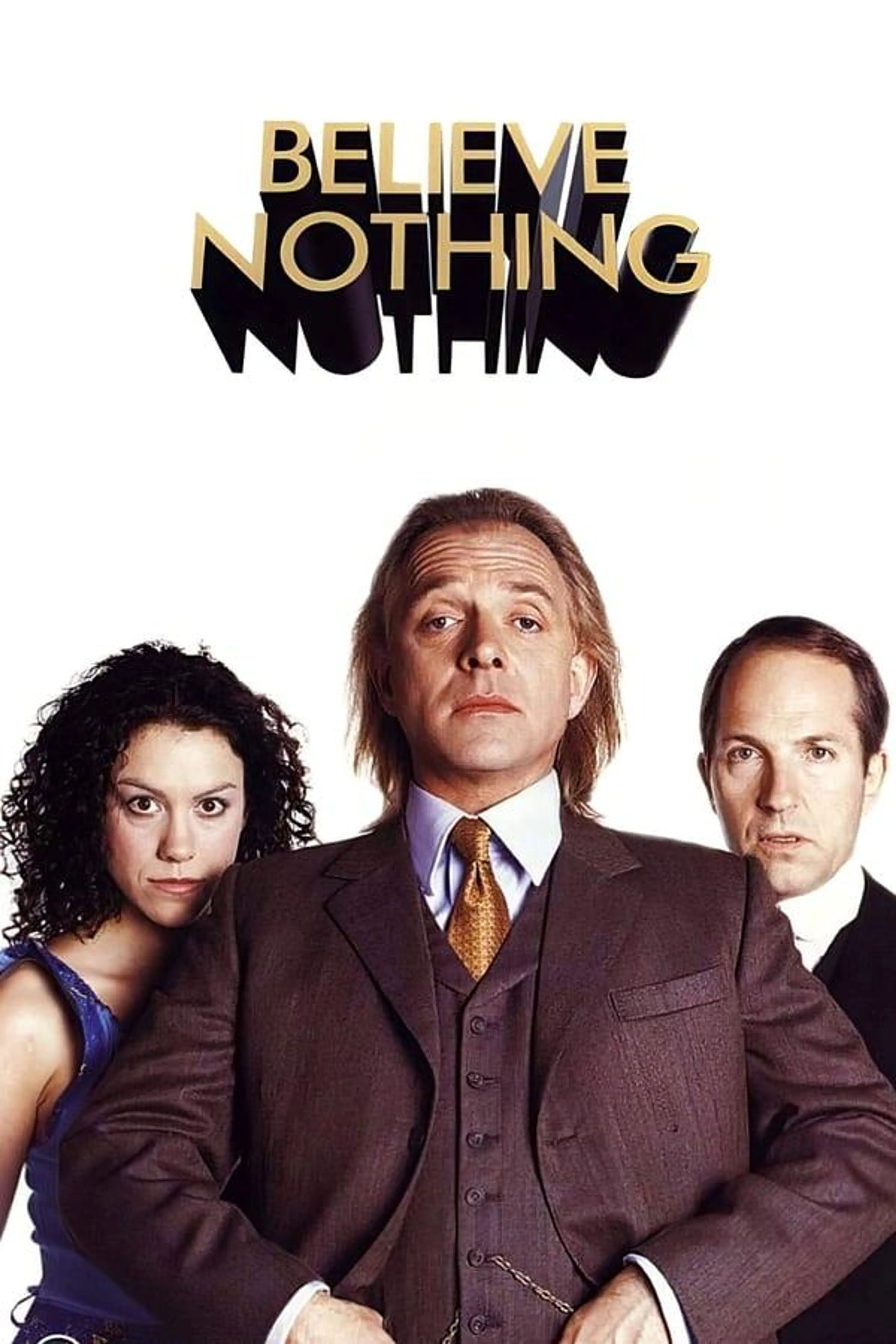 Believe Nothing Season 1