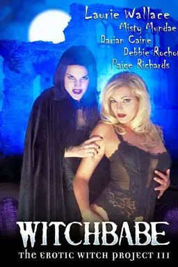 The Erotic Witch Project III: Witchbabe