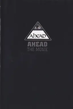 Ahead: The Movie