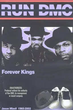 Run DMC: Forever Kings