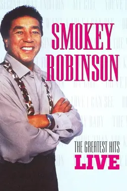 Smokey Robinson: The Greatest Hits Live