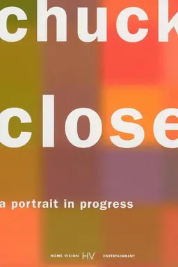 Chuck Close: A Portrait in Progress