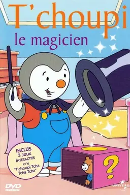 T'choupi le magicien