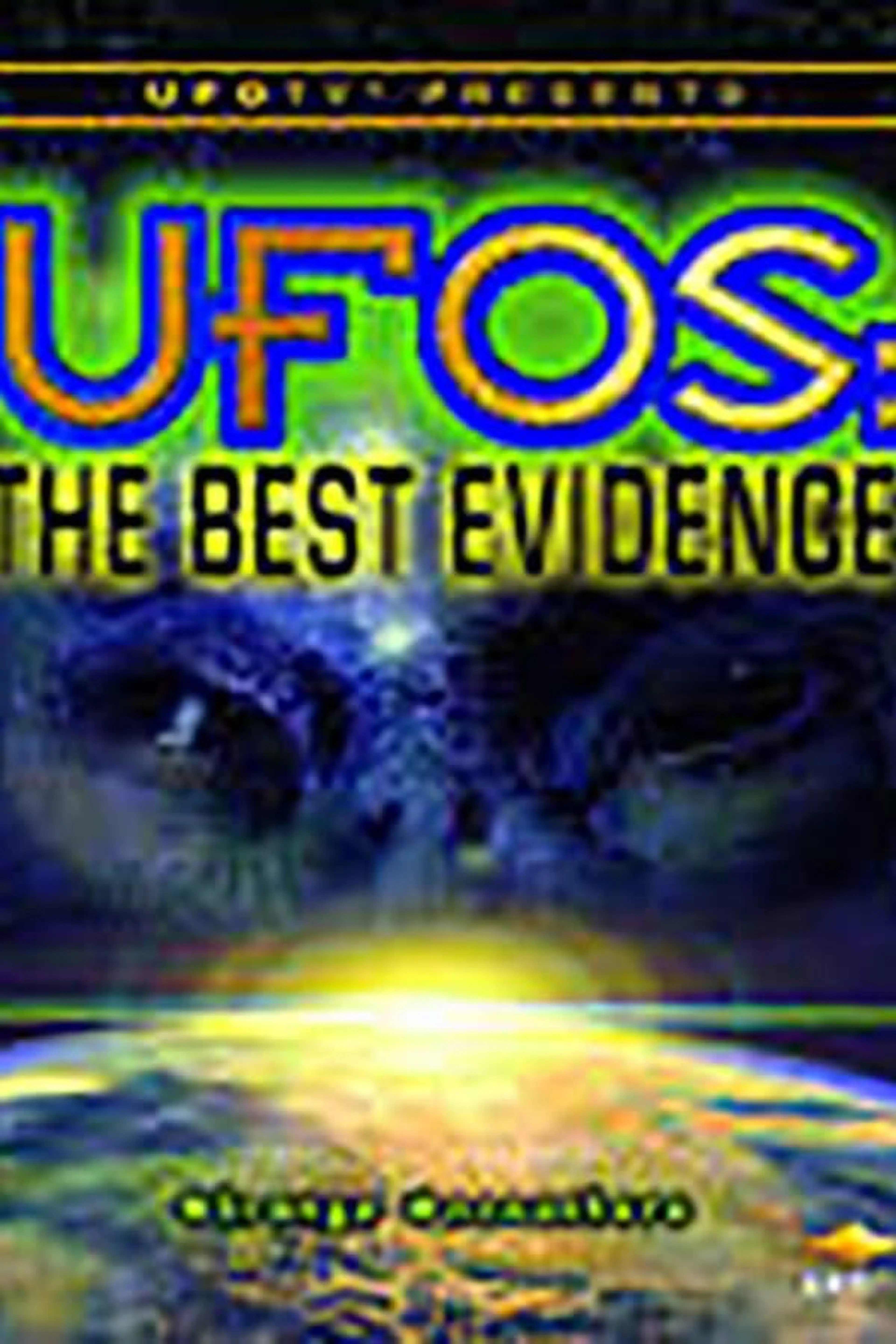 U.F.O.s: The Best Evidence
