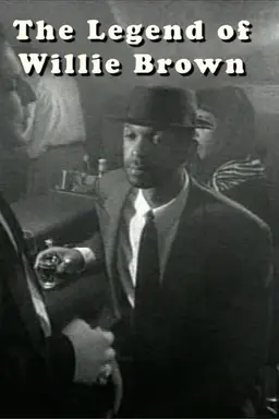 The Legend of Willie Brown