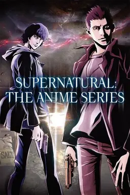 Supernatural: The Anime Series Season 1