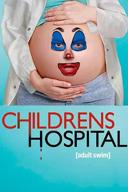Childrens Hospital Season 3