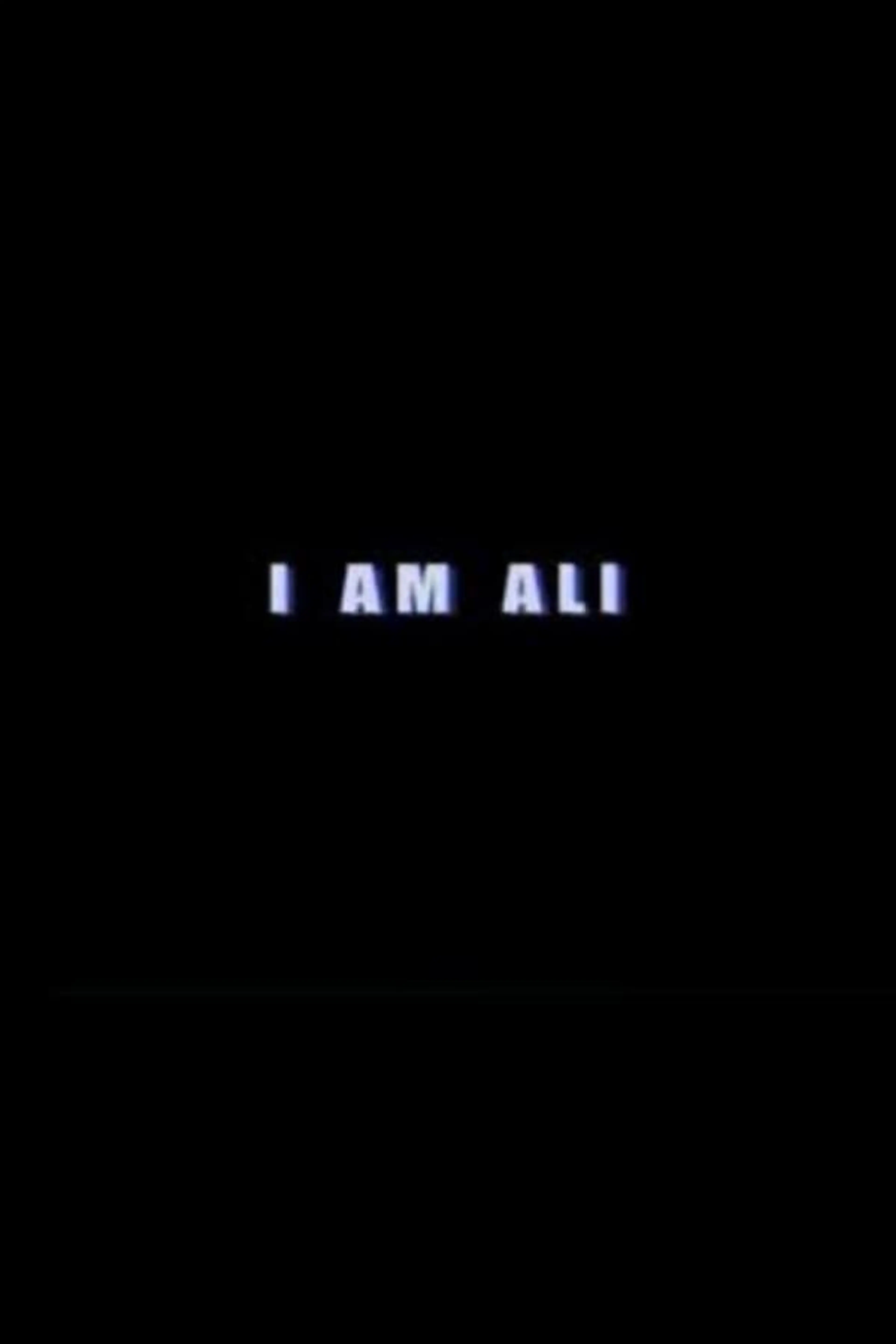I Am Ali