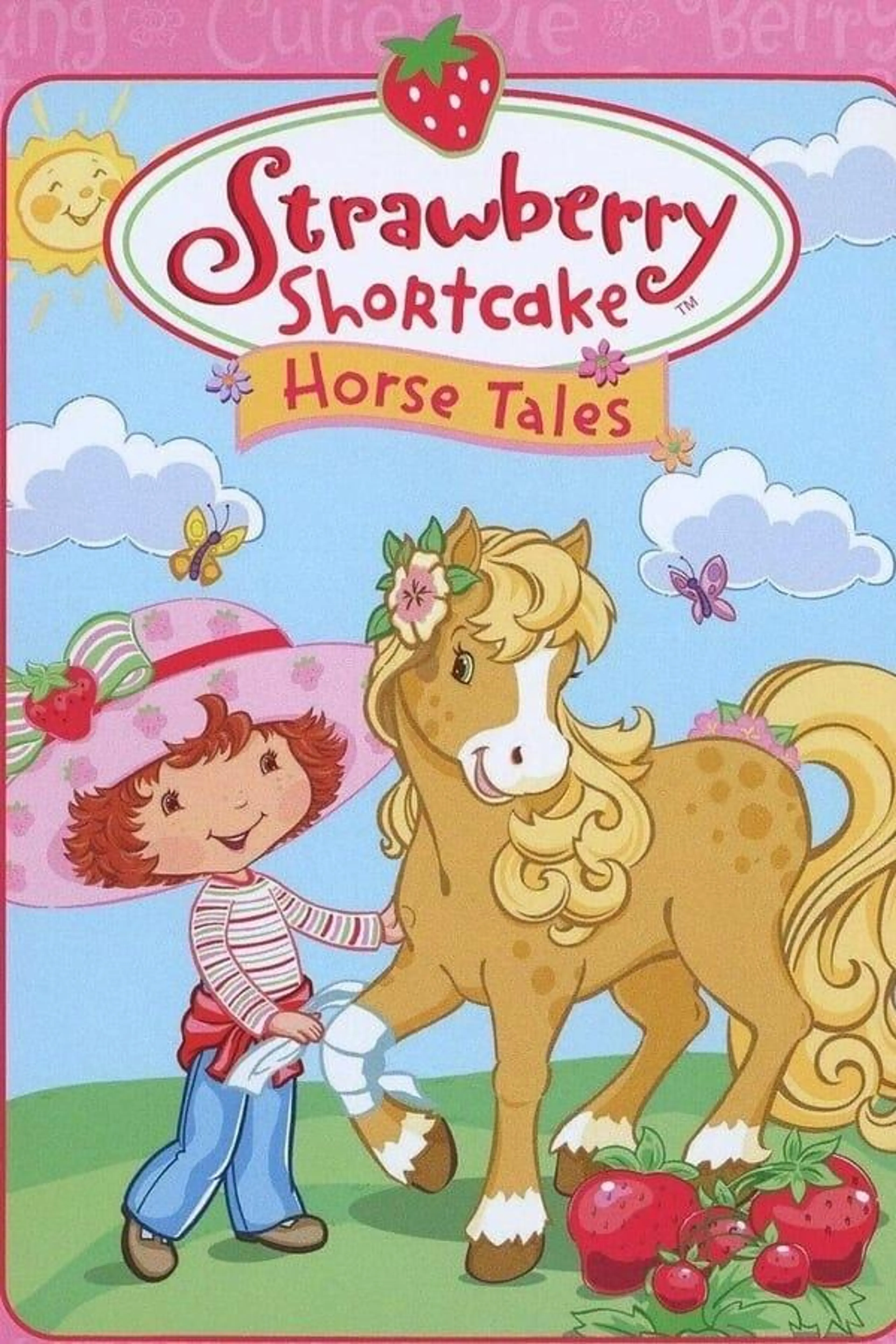 Strawberry Shortcake: Horse Tales