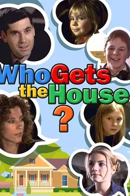 Who Gets the House?