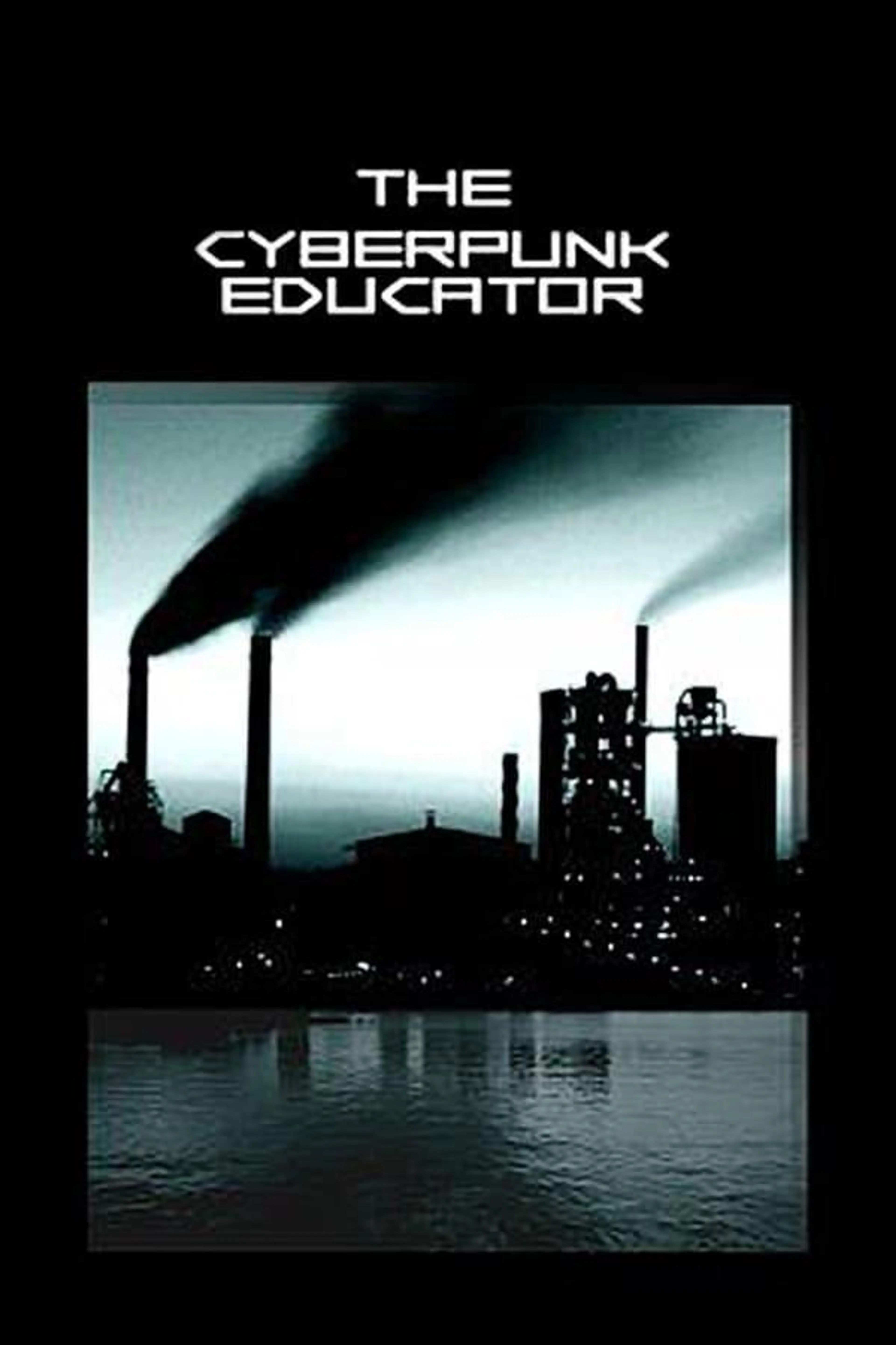 The Cyberpunk Educator