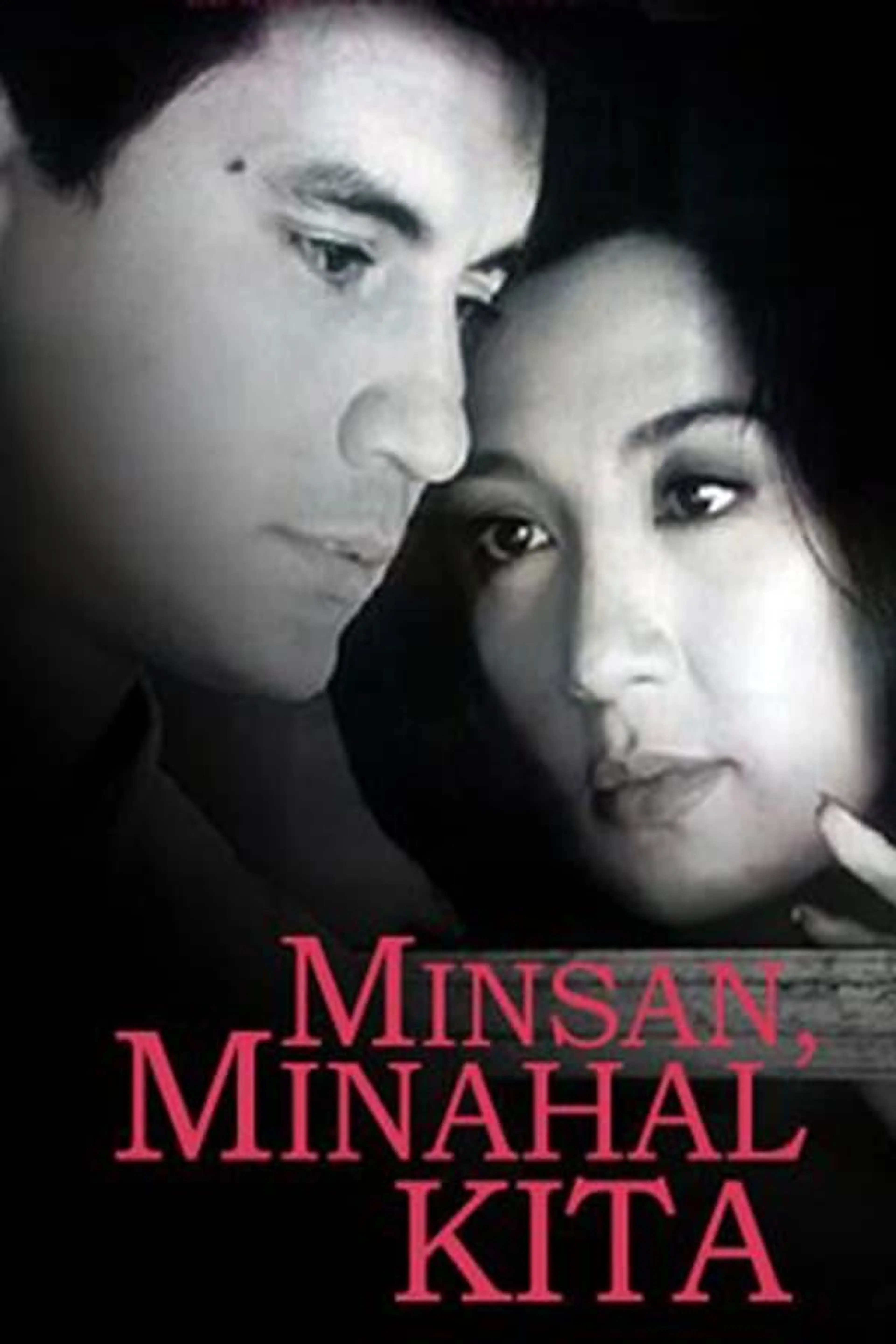 Minsan, Minahal Kita