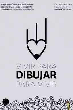Vivir para dibujar, Dibujar para vivir