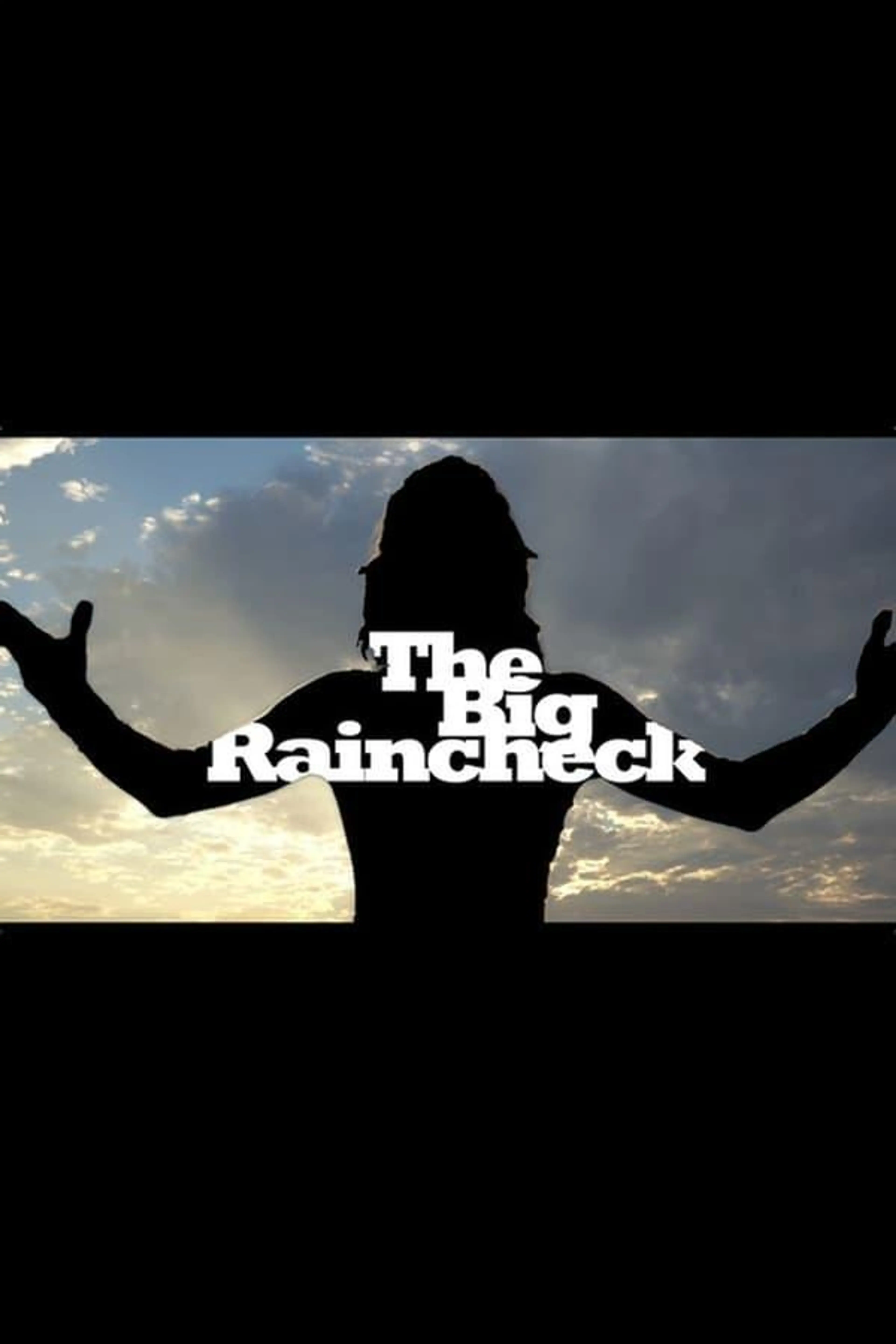 The Big Raincheck