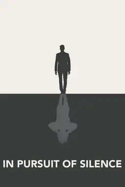 In Pursuit of Silence