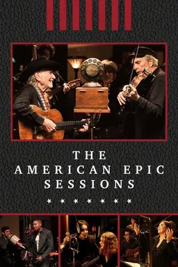 The American Epic Sessions