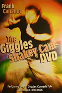 Frank Caliendo: The Giggles Shakey Cam
