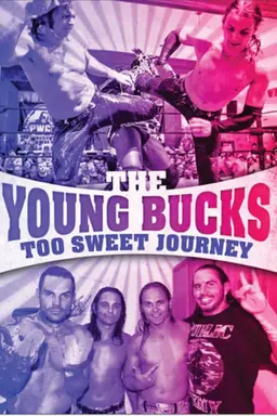 The Young Bucks: Too Sweet Journey