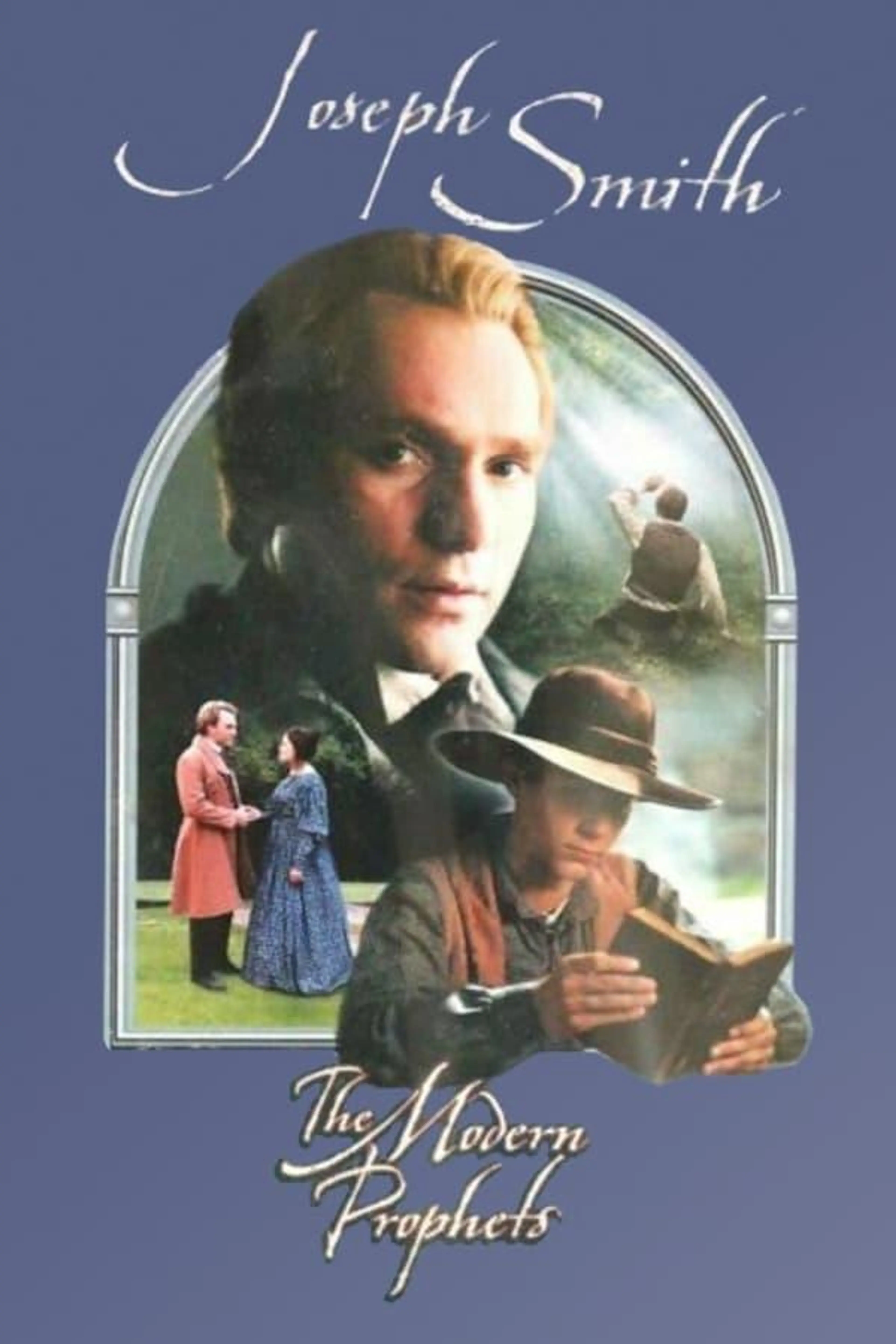 Joseph Smith: The Modern Prophets