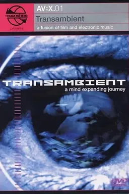 Moonshine Movies Presents AV:X.01 - Transambient