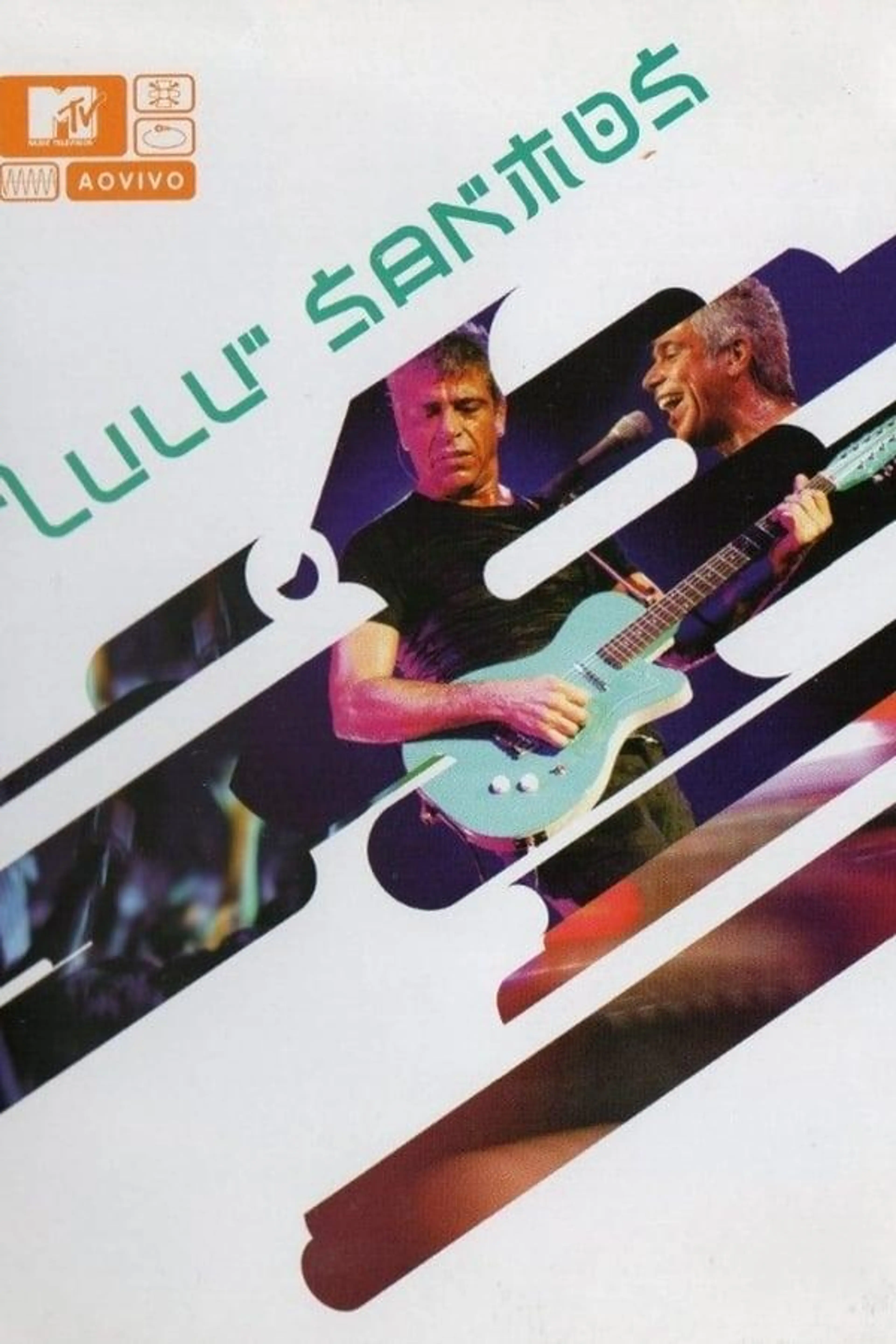 Lulu Santos - MTV ao Vivo