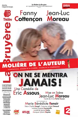 On ne se mentira jamais !
