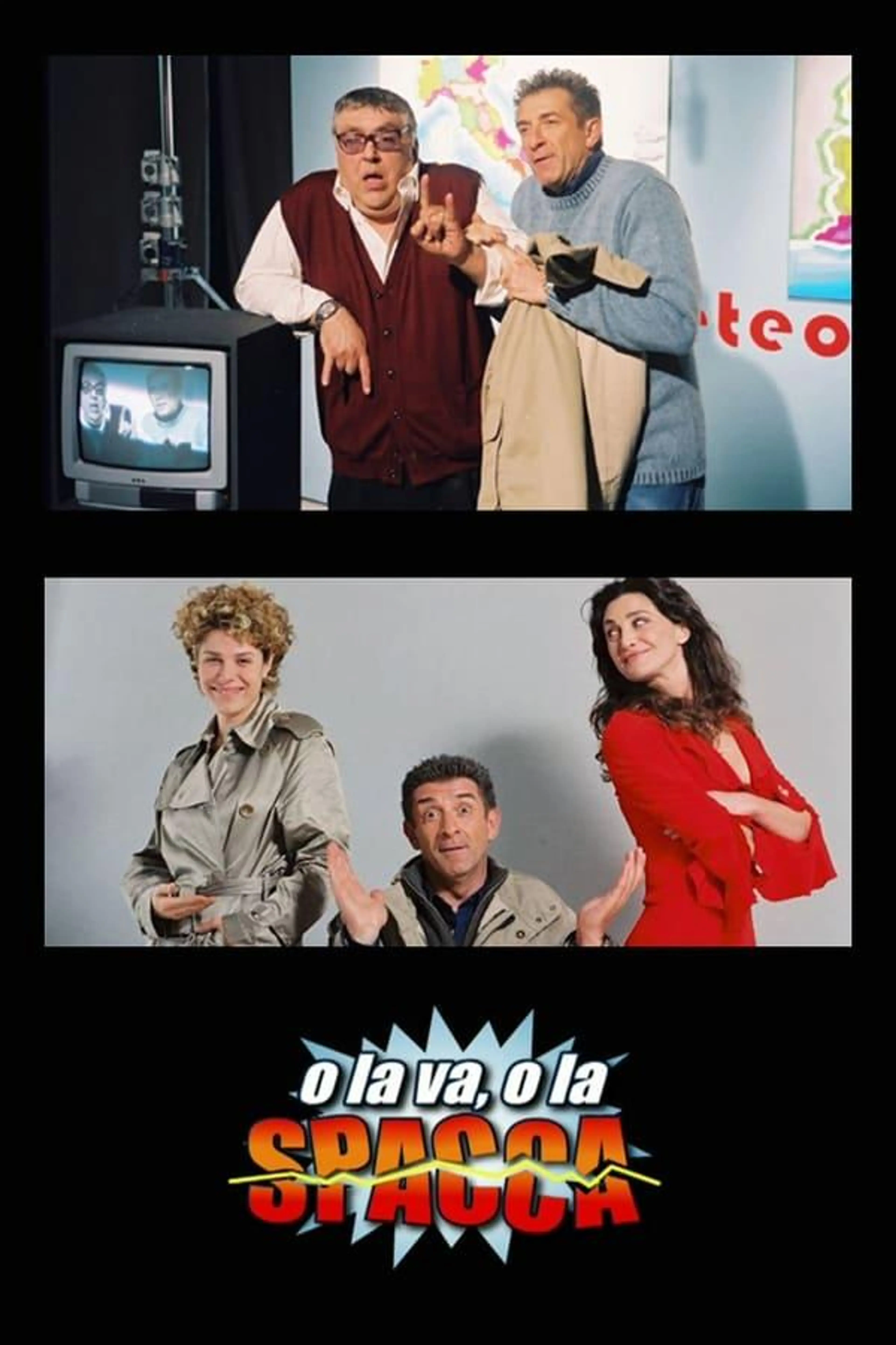 O la va, o la spacca Season 1