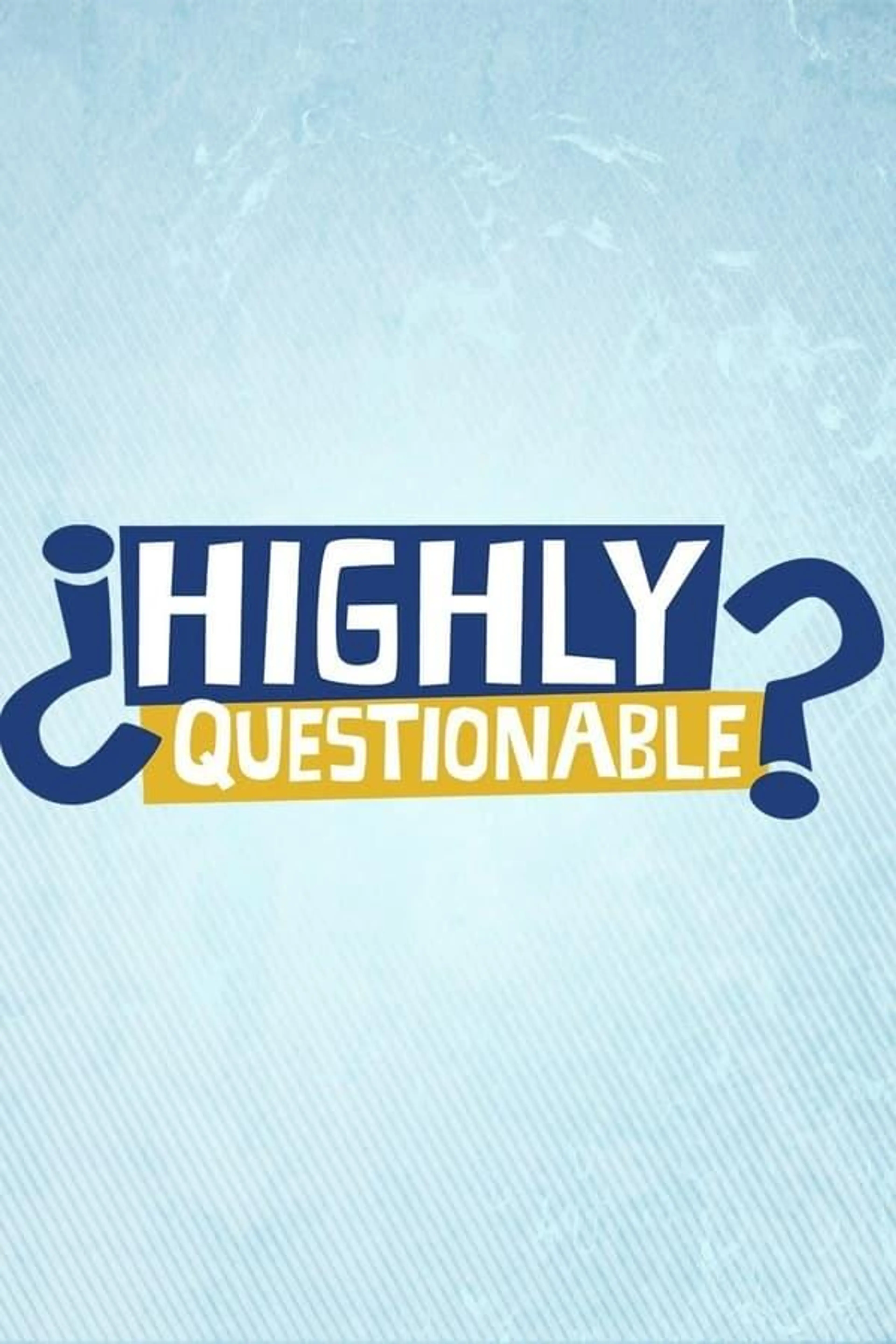 Highly Questionable Season 9