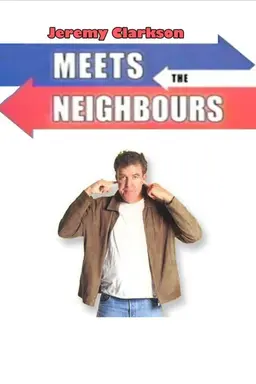 Jeremy Clarkson: Meets the Neighbours Season 1