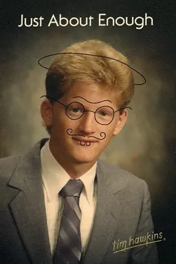 Tim Hawkins: Just About Enough