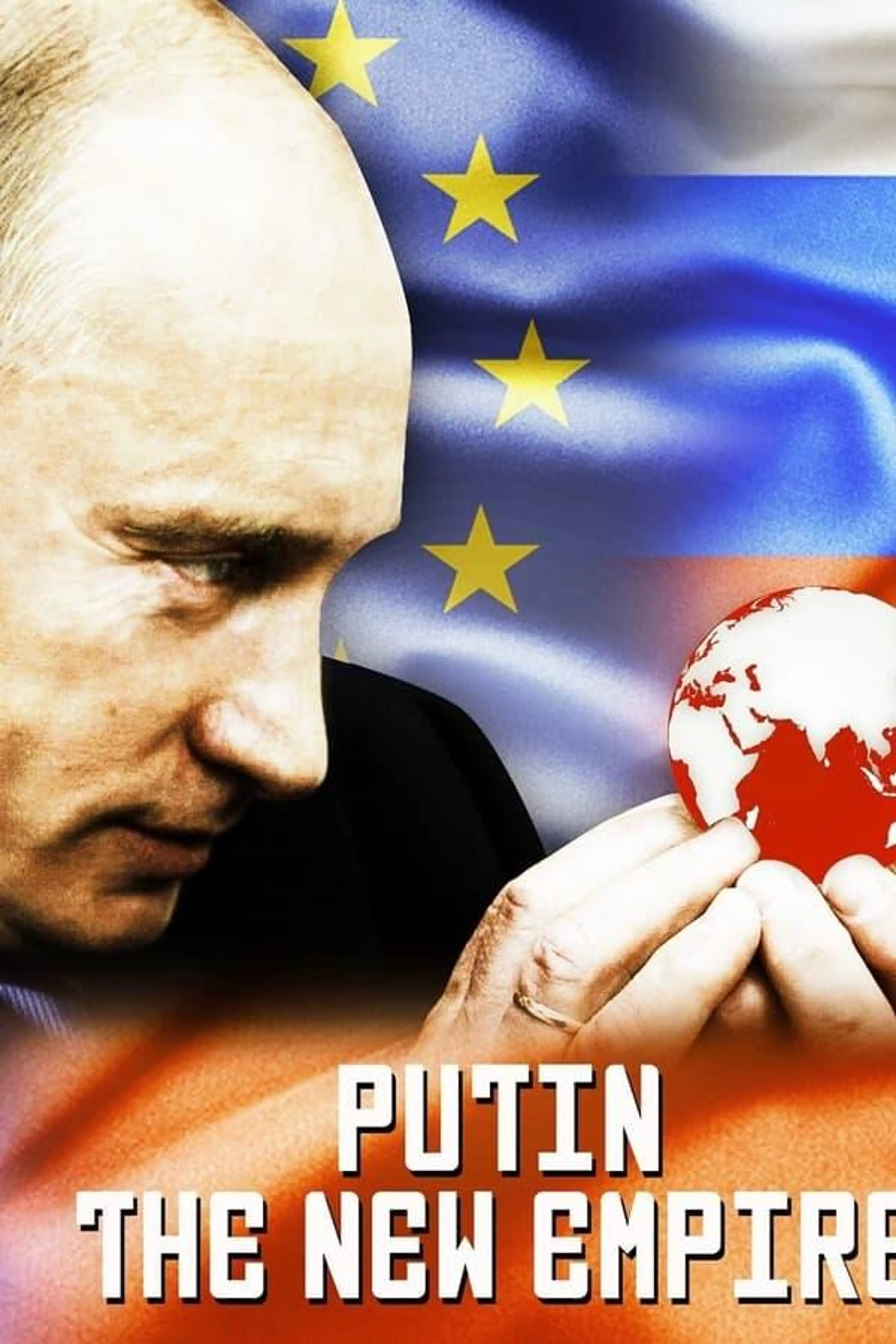 Putin: The New Empire