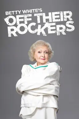 Betty White's Off Their Rockers Specials