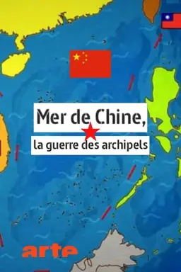 Mer de Chine, la guerre des archipels