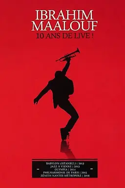 Ibrahim Maalouf 10 ans de Live