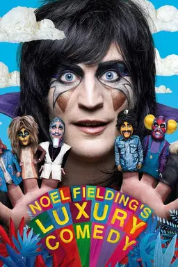 Noel Fielding's Luxury Comedy Specials