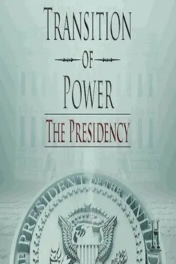 Transition of Power: The Presidency