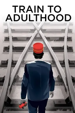 Train to Adulthood