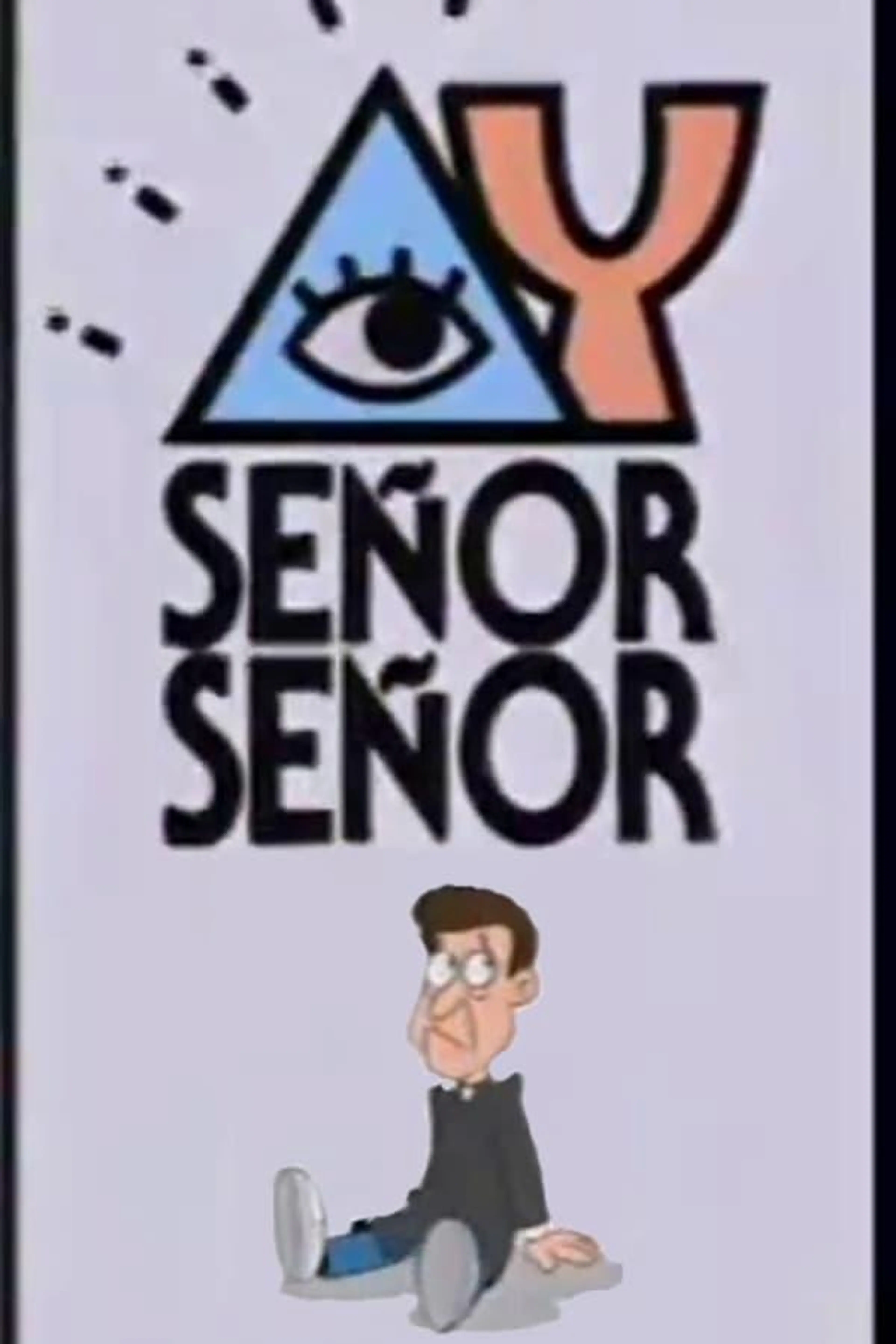 ¡Ay, Señor, Señor! Season 2