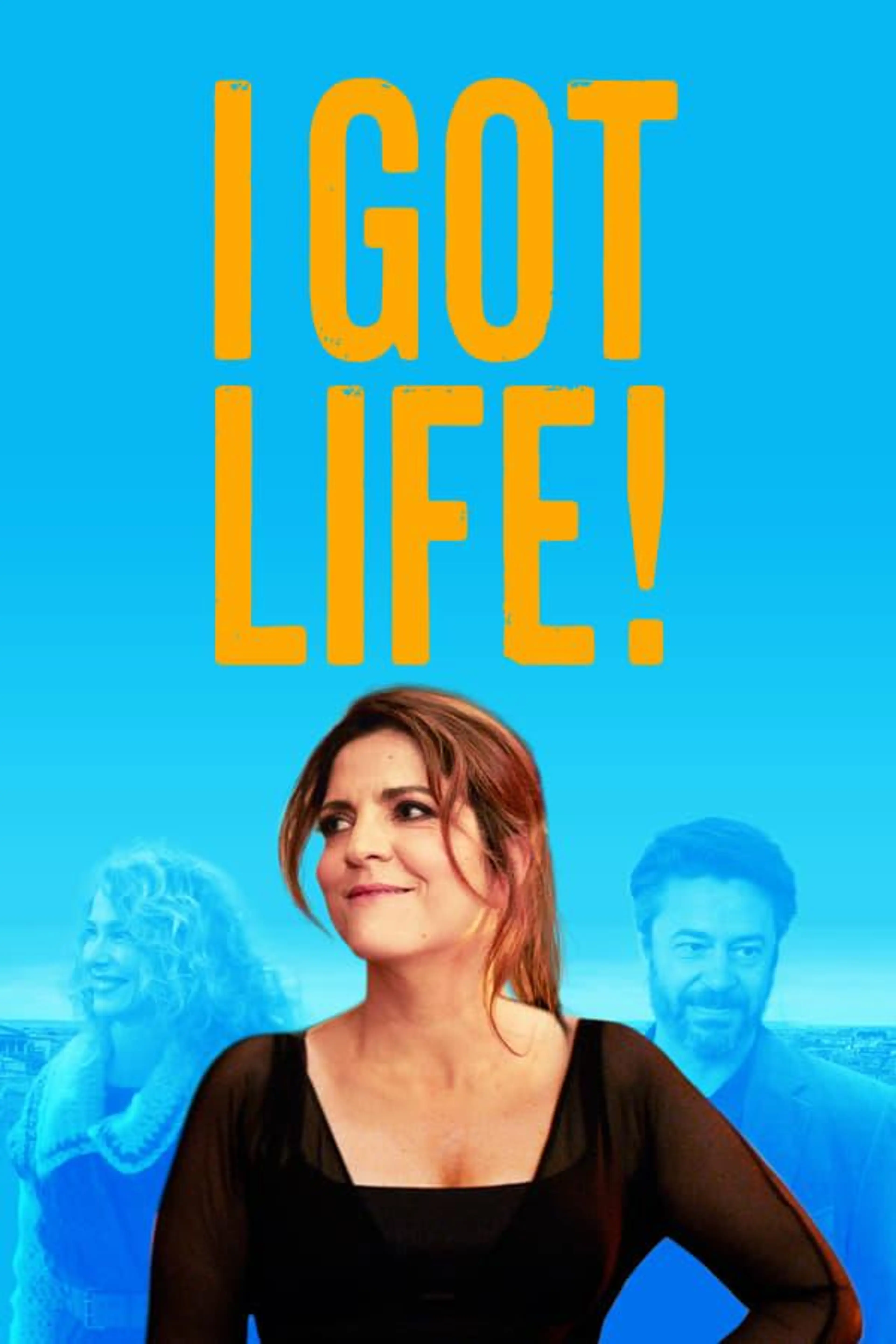 I Got Life!