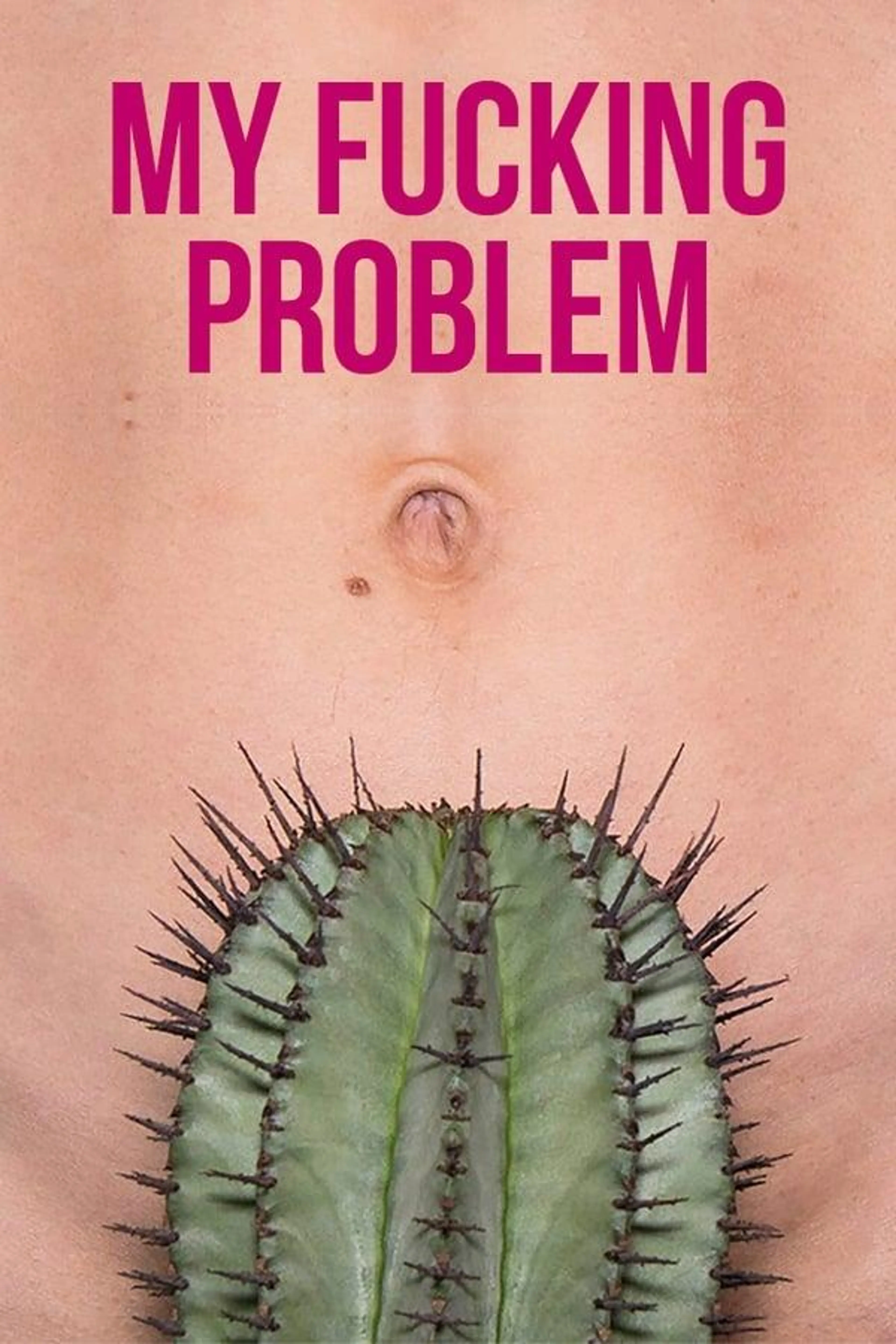My Fucking Problem