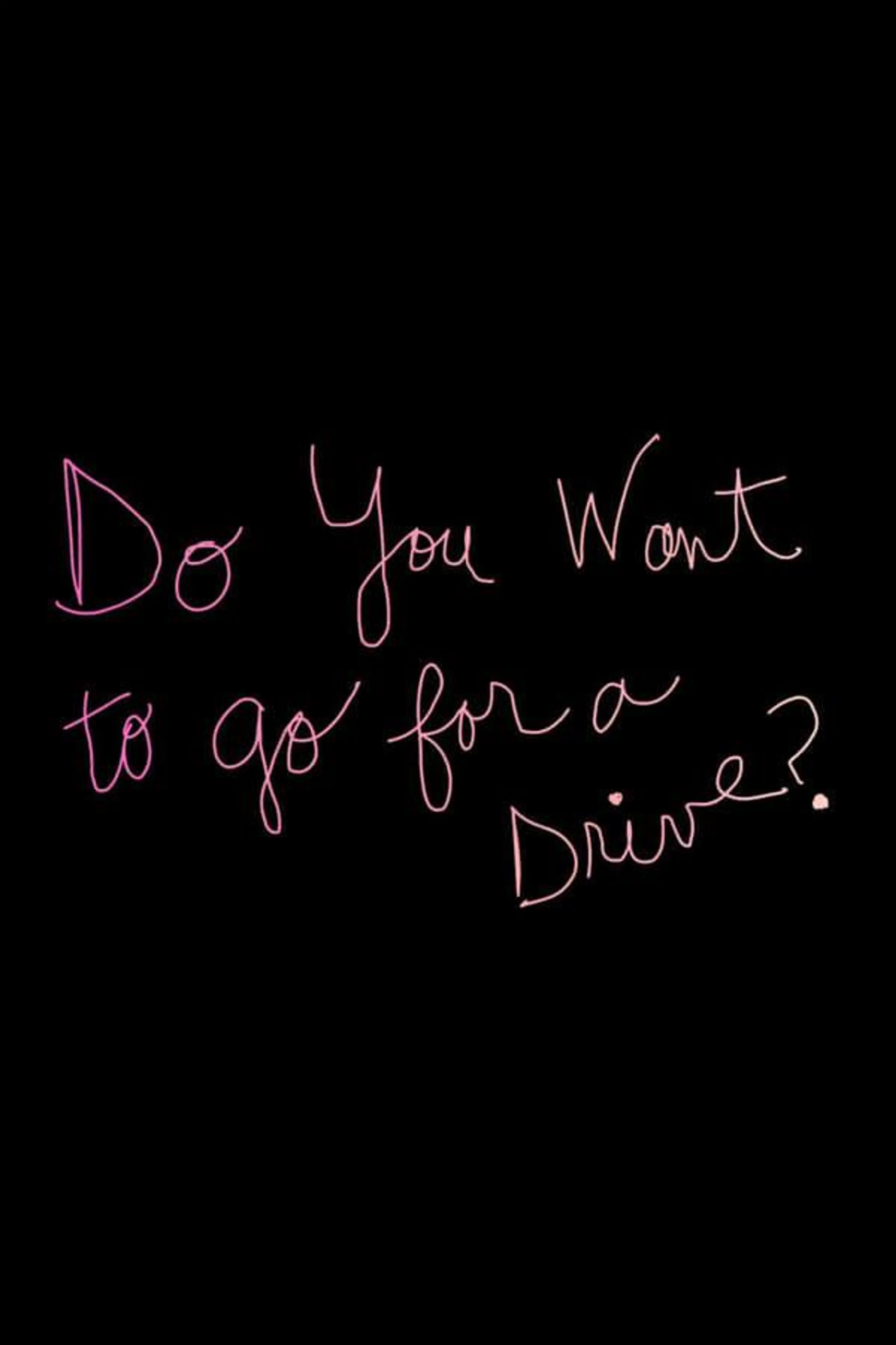 Do You Want to Go for a Drive?