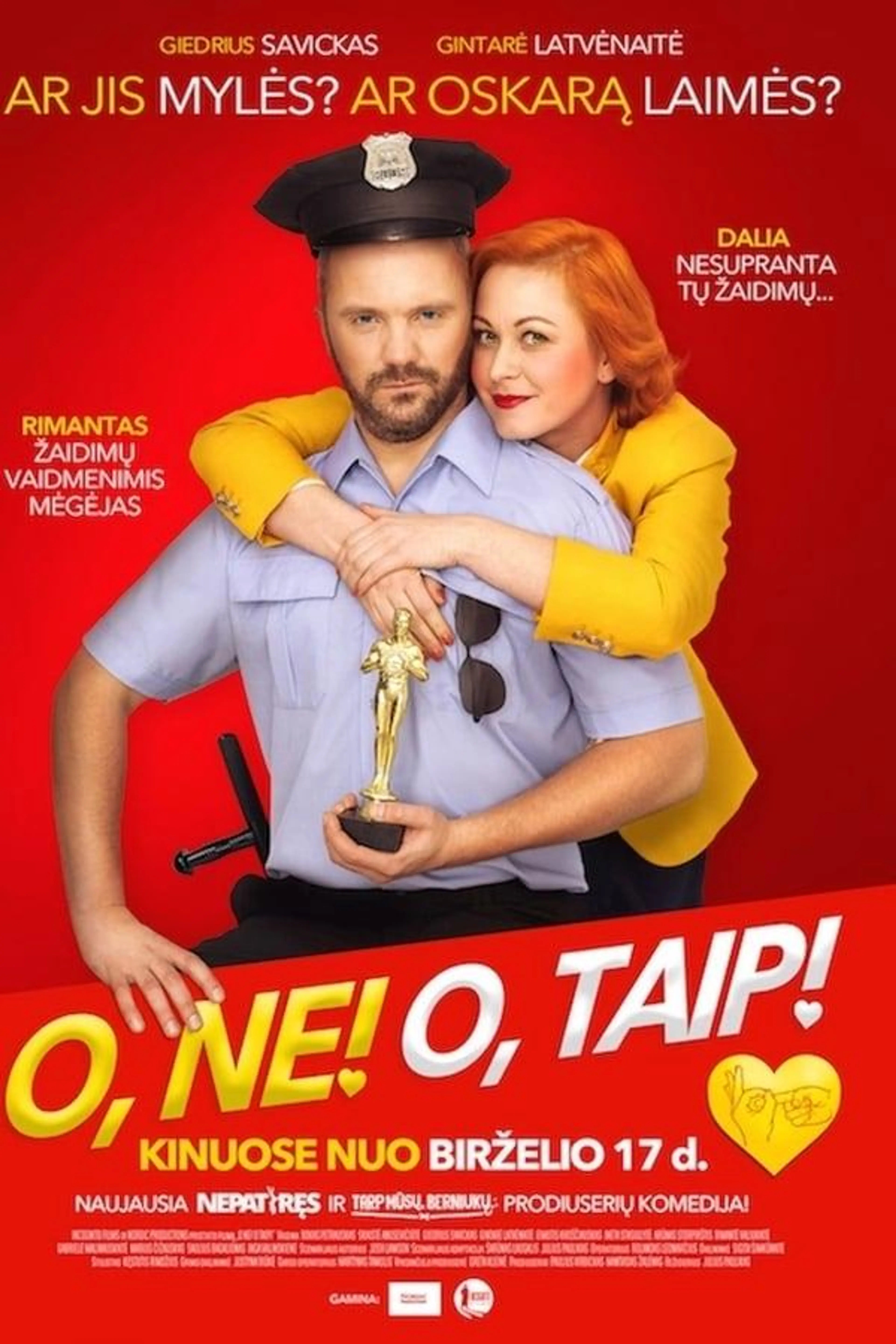 O, ne! O, taip!