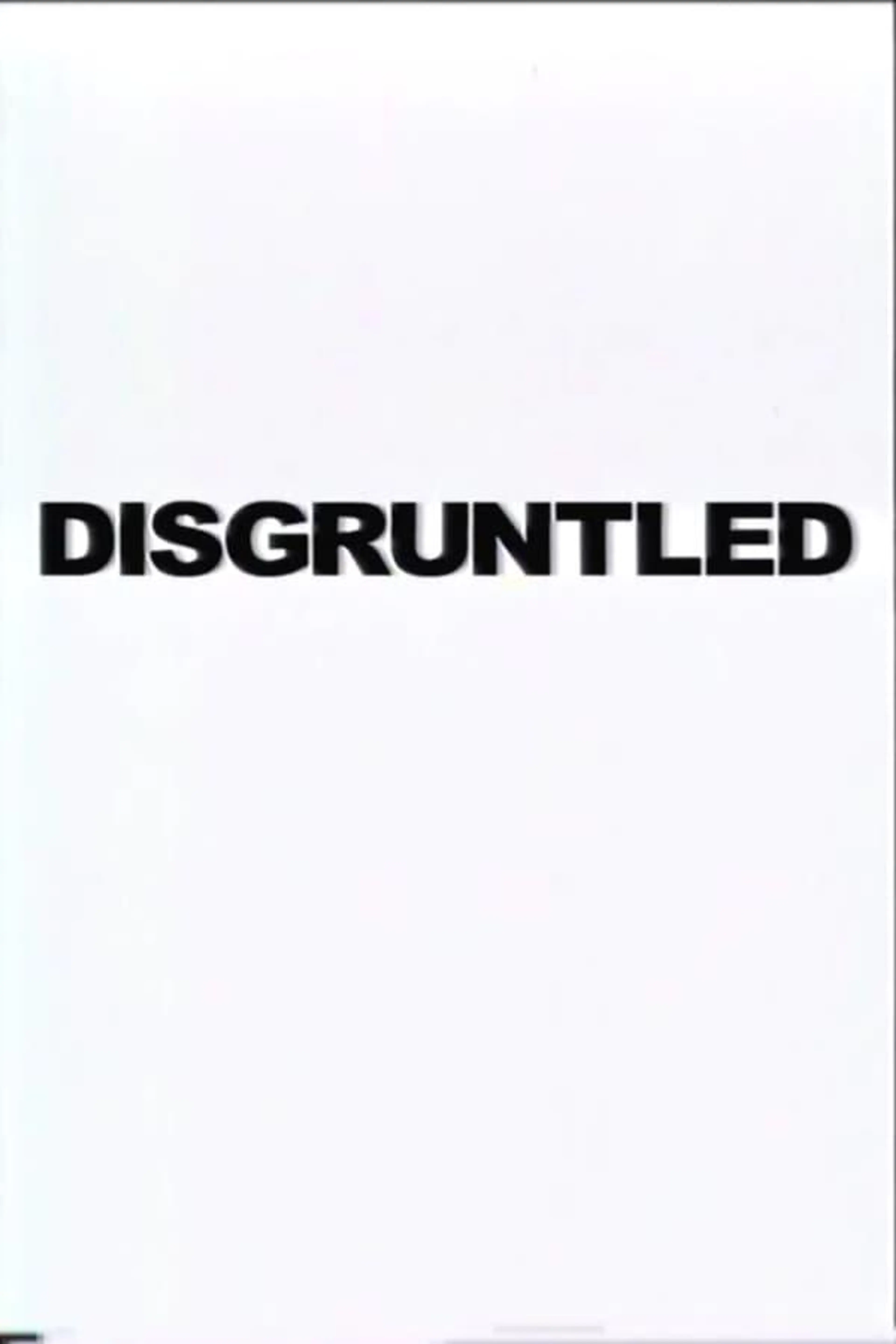 Disgruntled