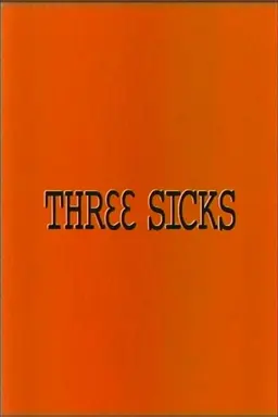 Three Sicks