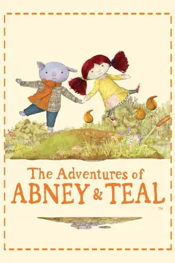 The Adventures of Abney & Teal Season 1