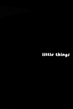 Little Things