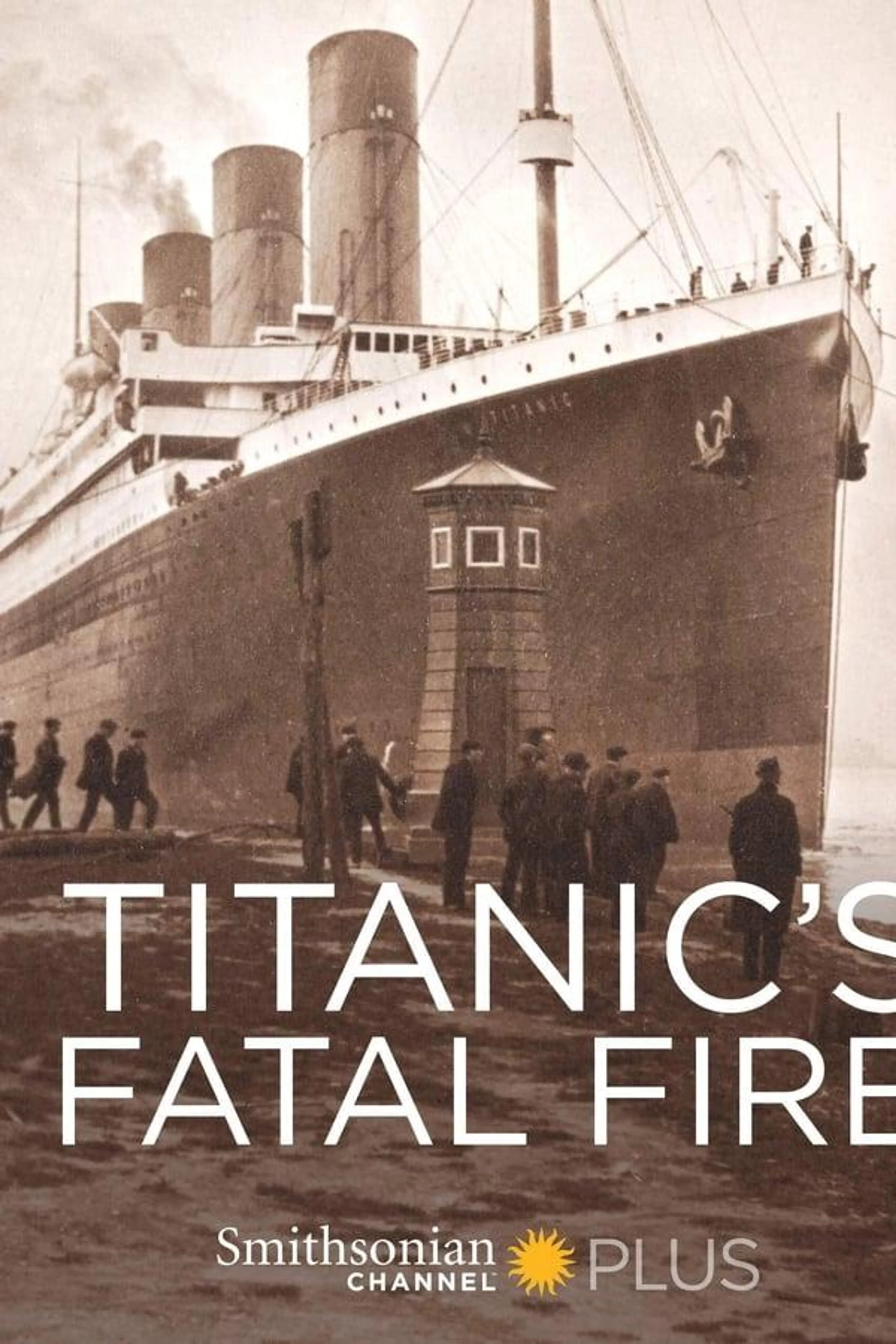 Titanic's Fatal Fire