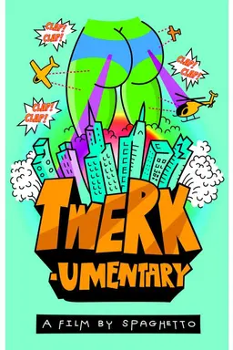 #Twerkumentary