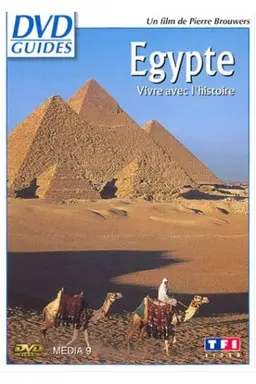 Egypte - Vivre avec l'histoire